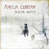 Amelia Curran, Hunter Hunter (CD)