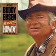 Buddy Ebsen, Buddy Ebsen Says Howdy (CD)