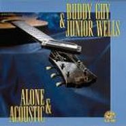 Buddy Guy & Junior Wells, Alone & Acoustic (CD)