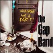 The Gap Band, Ain't Nothin' But A Party (CD)