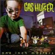 Gas Huffer, One Inch Masters (CD)