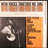 Pete Seeger, With Voices Together We Sing (LP)