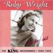 Ruby Wright, Regular Gal [The King Recordings 1949-1959] (CD)
