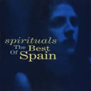 Spain, Spirituals: The Best Of Spain (CD)