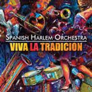 Spanish Harlem Orchestra, Viva La Tradicion (CD)