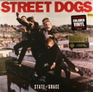 Street Dogs, State Of Grace (LP)