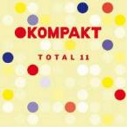 Various Artists, Kompakt - Total 11 (CD)