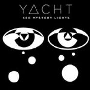 YACHT, See Mystery Lights (LP)