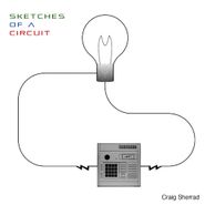Craig Sherrad, Sketches Of A Circuit (12")
