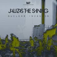 Jauzas The Shining, Nuclear Invasion (12")