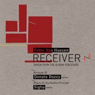 Peter Van Hoesen, Receiver 1/3 [Remixes] (12")