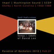 Various Artists, Said I Had A Vision - Songs & Labels Of David Lee 1960-88 (LP)