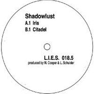 Shadowlust, Iris/Citadel (12")