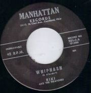 Riki & The Rikatones, Whiplash / TNT (7")