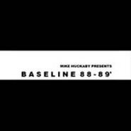 Mike Huckaby, Baseline 88-89 (12")