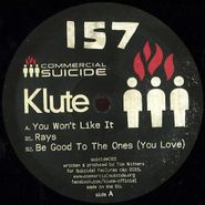 Klute, You Won't Like It (12")