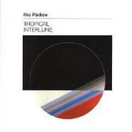 Rio Padice, Tropical Interlune (LP)
