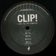 Clip!, Fire To The Empire (12")