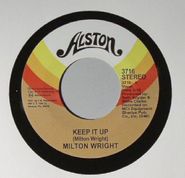 Milton Wright, Keep It Up / The Silence That You Keep (7")