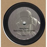 Rhythm & Sound, Making History w/ The Chosen Brothers (12")