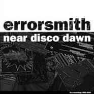 Errorsmith, Near Disco Dawn [Live Recordings 2001-2003] (LP)