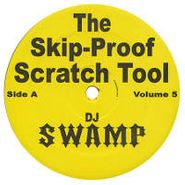 DJ Swamp, Vol. 5-Skip Proof Scratch Tool (LP)