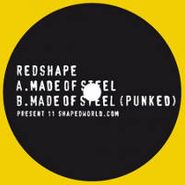Redshape, Made Of Steel [Yellow Vinyl] (12")