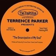 Terrence Parker, The Emancipation Of My Soul (12")
