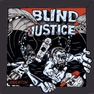 Blind Justice, Undertow (LP)