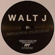 Walt J, Reflection Selections (12")