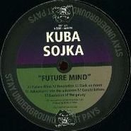 Kuba Sojka, Future Mind (12")