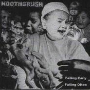 Noothgrush, Failing Early, Failing Often (LP)
