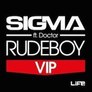 Sigma, Rudeboy VIP Feat. Doctor (12")