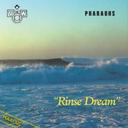 Pharaohs, Rinse Dream (12")