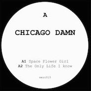 Chicago Damn, Space Flower Girl (12")