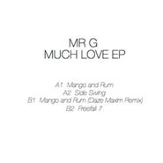 Mr. G, Much Love EP (12")