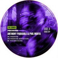 Anthony Parasole, Pressure (12")