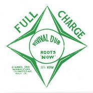 The Revolutionaries, Revival Dub Roots Now: Full Charge (LP)