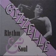 Gizzelle, Rhythm & Soul [Deluxe Edition] (CD")