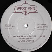 Loose Joints, Is It All Over My Face (12")