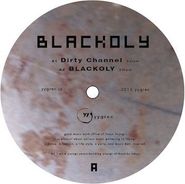 Blackoly, Dirty Channel (12")