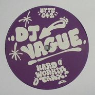DJ Vague, Hard Workin' Trax! (12")