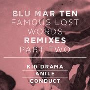 Blu Mar Ten, Famous Lost Words Remixes: Part Two (12")