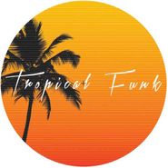 Cole Medina, Tropical Funk (12")