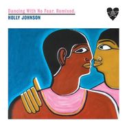 Holly Johnson, Dancing With No Fear (Remixed) (12")