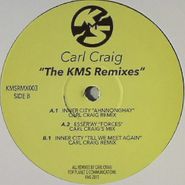 Carl Craig, The KMS Remixes (12")