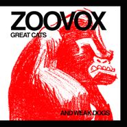 Zoovox, Great Cats & Weak Dogs (LP)