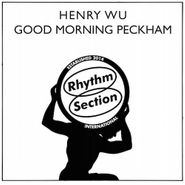 Henry Wu, Good Morning Peckham (12")