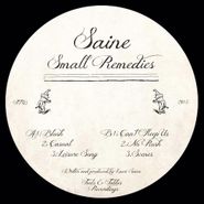 Saine, Small Remedies (12")