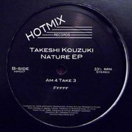 Takeshi Kouzuki, Nature EP (12")